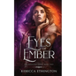 Eyes of Ember - Paperback