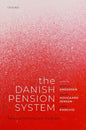 The Danish Pension System: Design, Performance, and Challenges - Hardcover