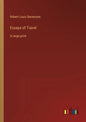 Essays of Travel: in large print - Paperback