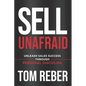 Sell Unafraid: Unleash Sales Success Through Personal Discipline - Paperback