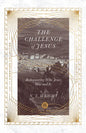The Challenge of Jesus: Rediscovering Who Jesus Was and Is - Paperback
