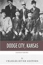 Legends of the West: Dodge City, Kansas - Paperback
