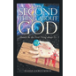 The Second Thing About God: Should Be the First Thing About Us - Paperback