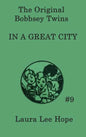 The Bobbsey Twins In a Great City - Hardcover