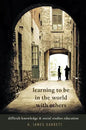 Learning to Be in the World with Others: Difficult Knowledge and Social Studies Education - Paperback