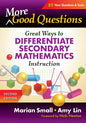 More Good Questions: Great Ways to Differentiate Secondary Mathematics Instruction - Paperback