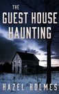 The Guest House Haunting - Paperback