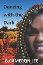 Dancing with the Dark - Paperback