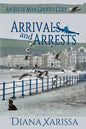 Arrivals and Arrests - Paperback