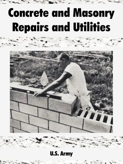 Concrete and Masonry Repairs and Utilities - Paperback