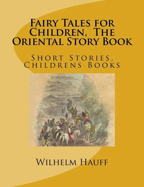 Fairy Tales for Children, The Oriental Story Book: Short Stories, Childrens Books - Paperback