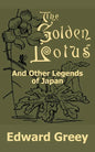 The Golden Lotus and Other Legends of Japan - Paperback