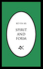 Spirit and Form - Paperback