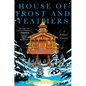House of Frost and Feathers: A Folkloric Fantasy - Paperback