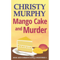 Mango Cake and Murder - Paperback