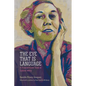 The Eye That Is Language: A Transatlantic View of Eudora Welty - Paperback