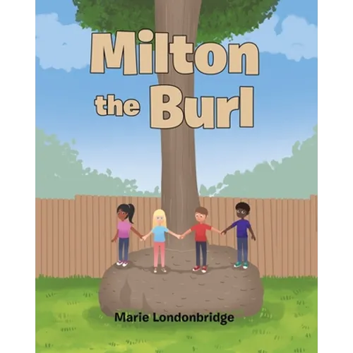 Milton the Burl - Paperback