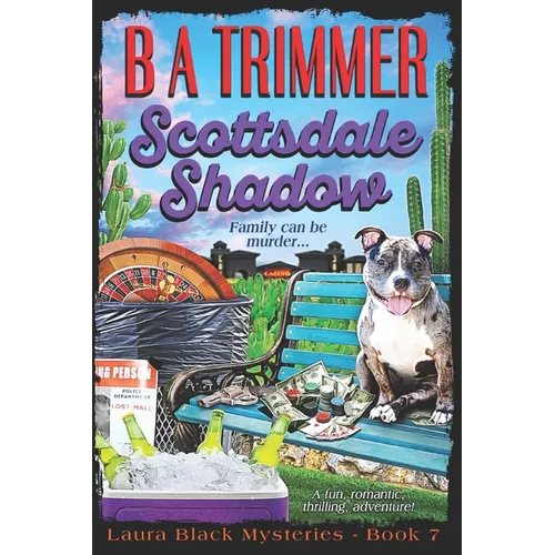 Scottsdale Shadow: a fun, romantic, thrilling, adventure... - Paperback