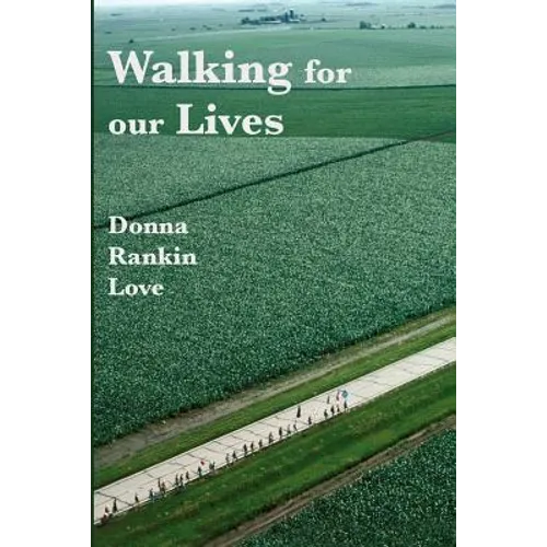 Walking For Our Lives - Paperback