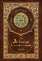 The Athenian Constitution (Royal Collector's Edition) (Case Laminate Hardcover with Jacket) - Hardcover