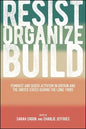 Resist, Organize, Build: Feminist and Queer Activism in Britain and the United States during the Long 1980s - Hardcover