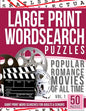 Large Print Wordsearches Puzzles Popular Romance Movies of All Time v.1: Giant Print Word Searches for Adults & Seniors - Paperback