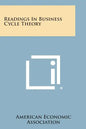 Readings in Business Cycle Theory - Paperback