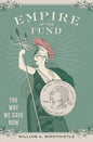 Empire of the Fund: The Way We Save Now - Hardcover
