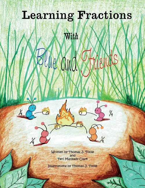 Learning Fractions with Blue and Friends - Paperback