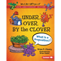 Under, Over, by the Clover, 20th Anniversary Edition: What Is a Preposition? - Library Binding