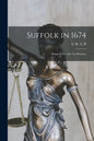 Suffolk in 1674: Being the Hearth Tax Returns. - Paperback