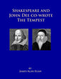 Shakespeare and John Dee co-wrote The Tempest: Prospero's Island is Rhode Island - Paperback