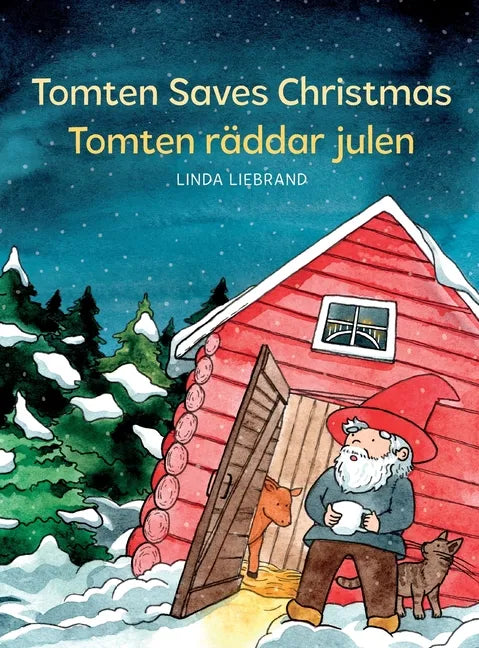 Tomten Saves Christmas - Tomten räddar julen: A Bilingual Swedish Christmas tale in Swedish and English - Hardcover