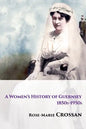 A Women's History of Guernsey, 1850s-1950s - Paperback