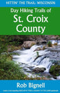 Day Hiking Trails of St. Croix County - Paperback