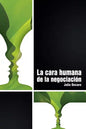 La cara humana de la negociación - Paperback