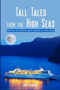 Tall Tales From The High Seas: Memories of a life spent working on cruise ships - Paperback