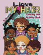 I Love My Hair Activity and Coloring Book - Paperback