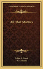 All That Matters - Hardcover