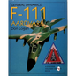 General Dynamics of the F-111 Aardvark - Hardcover
