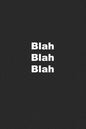 Blah Blah Blah - Paperback