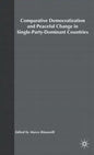 Comparative Democratization and Peaceful Change in Single-Party-Dominant Countri - Hardcover