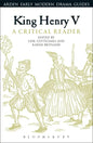 King Henry V: A Critical Reader - Paperback