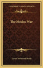 The Modoc War - Hardcover