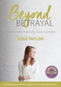 Beyond Betrayal: How God is Healing Women and Couple's from Infidelity - Paperback