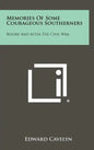 Memories of Some Courageous Southerners: Before and After the Civil War - Hardcover