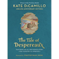 The Tale of Despereaux Deluxe Anniversary Edition: Being the Story of a Mouse, a Princess, Some Soup, and a Spool of Thread (a Middle-Grade Novel of C - Hardcover