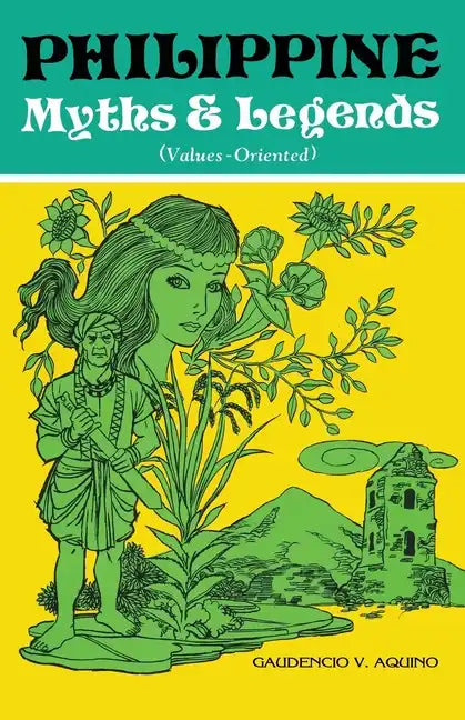 PHILIPPINE Myths & Legends (Values-Oriented) - Paperback
