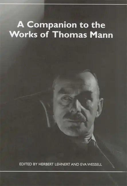 A Companion to the Works of Thomas Mann - Paperback