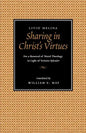 Sharing in Christ's Virtues: For the Renewal of Moral Theology in Light of Veritatis Splendor - Paperback